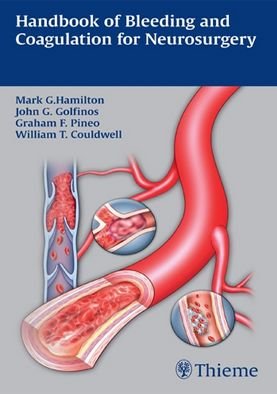 Handbook of Bleeding and Coagulation for Neurosurgery《神經(jīng)外科出血和凝血手冊(cè)》