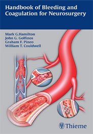 3.Handbook of Bleeding and Coagulation for Neurosurgery《神經(jīng)外科出血和凝血手冊(cè)》