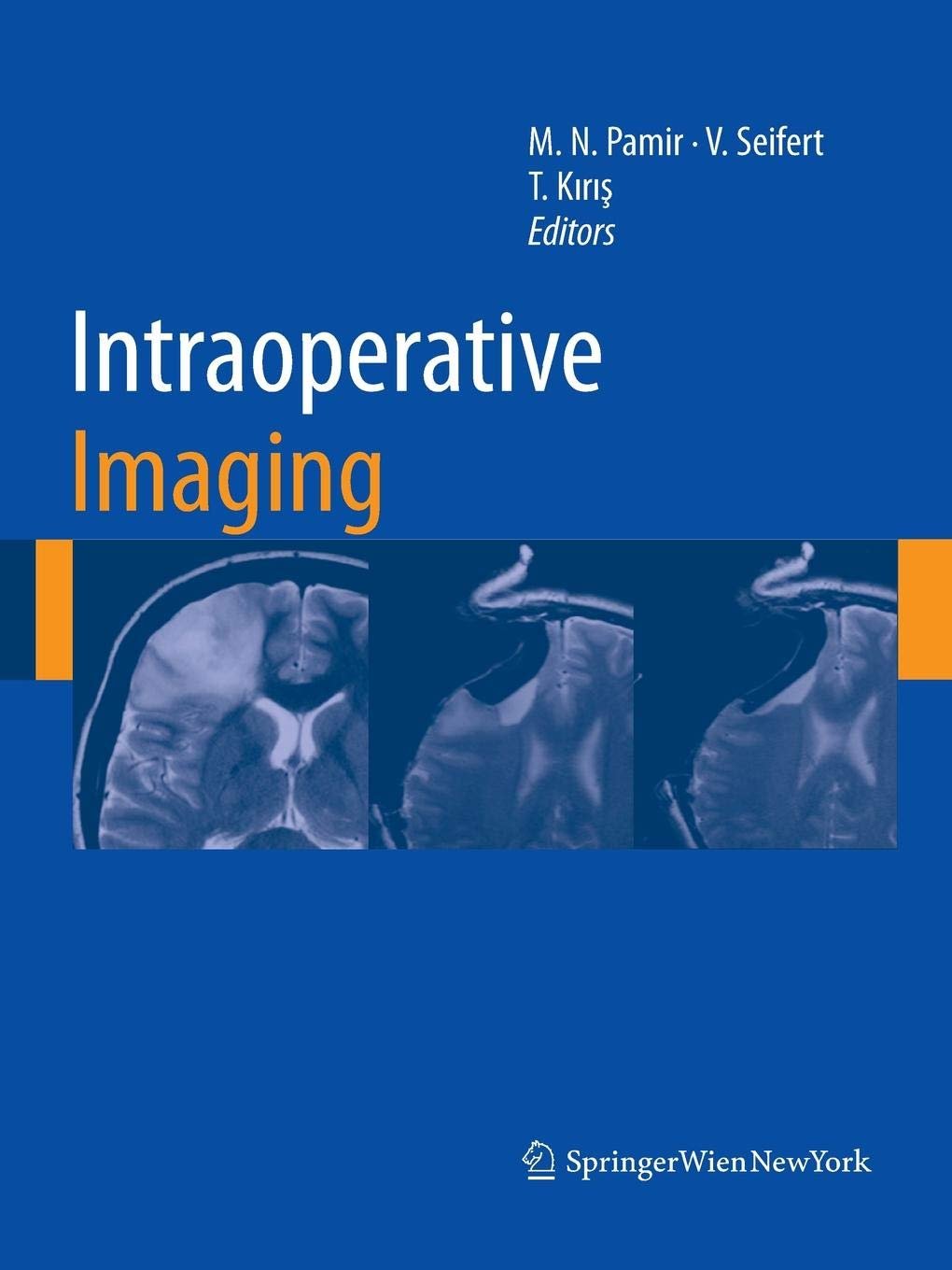 1.1.M.Necmettin Pamir、Volker Seifert,Talat Kiris（編輯）：《術(shù)中影像學(xué)》Intraoperative Imaging，紐約，2011，274頁(yè)